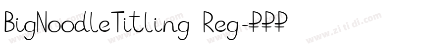 BigNoodleTitling Reg字体转换